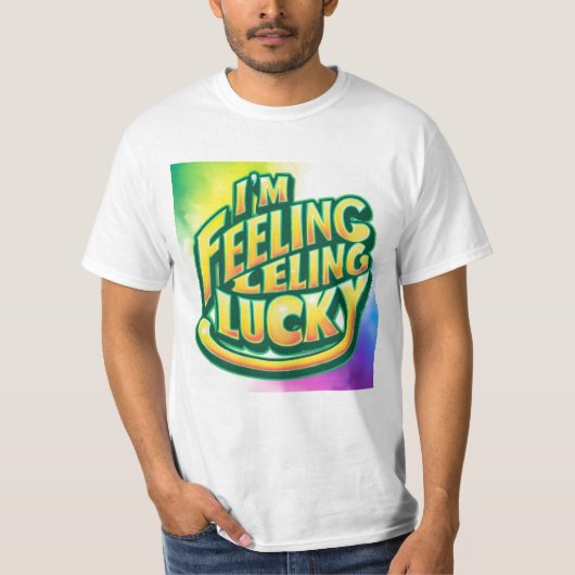 Ik voel me Lucky T-shirt (Voorkant)