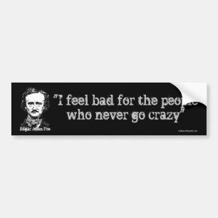 Ik voel me slecht voor de mensen bumpersticker