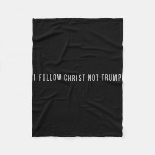 Ik volg Christus niet Trump Verzets Christelijke P Fleece Deken