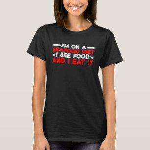 Ik volg een zeevoedsel-dieet, ik zie voedsel en ik t-shirt