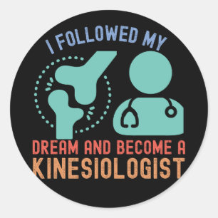 Ik volgde mijn droom en werd een kinesioloog ronde sticker