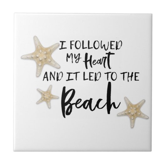 Ik volgde mijn hart en het leidde tot het strand tegeltje (Voorkant)