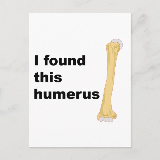 Ik vond deze Humerus Briefkaart (Voorkant)