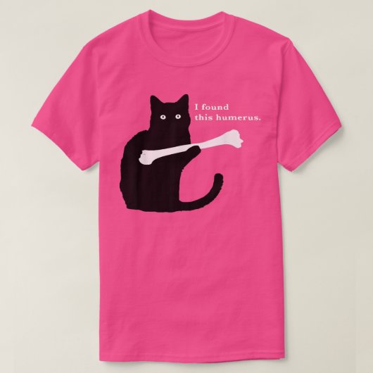 Ik vond deze Humerus Funny Cat Lover. T-shirt (Design voorkant)