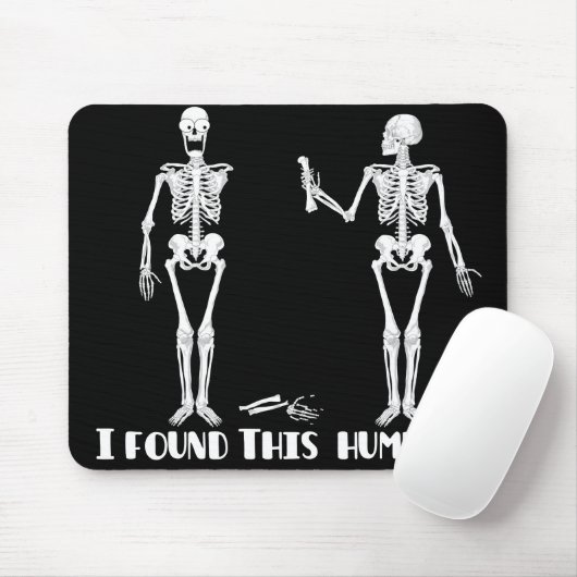 Ik vond deze humerus - grappige skeletons mousepad muismat (Met muis)