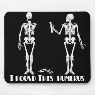 Ik vond deze humerus - grappige skeletons mousepad muismat