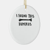 Ik vond deze Humerus Keramisch Ornament (Rechts)