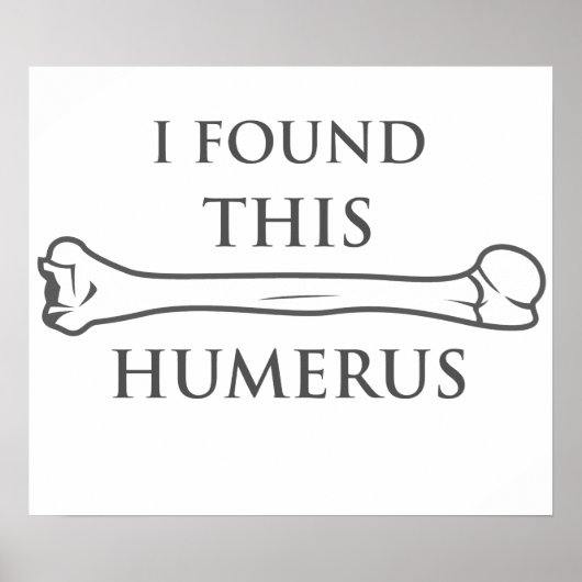 Ik vond deze Humerus Poster (Voorkant)