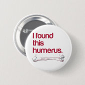 Ik vond deze humerus ronde button 5,7 cm (Voorkant /achterkant)