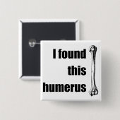 Ik vond deze Humerus Vierkante Button 5,1 Cm (Voorkant /achterkant)