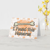 Ik vond dit Humerus Bone, grappig Kaart (Gele Bloem)