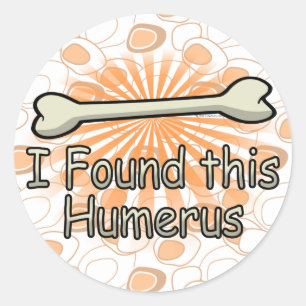 Ik vond dit Humerus Bone, grappig Ronde Sticker