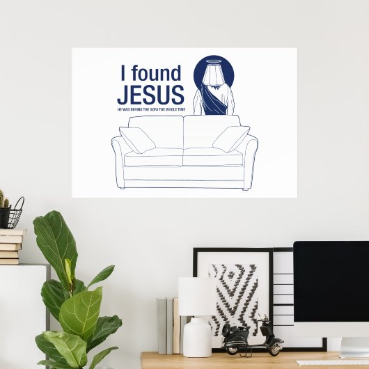 Ik vond jesus dat hij achter de bank zat. poster (Thuiskantoor)