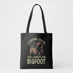 Ik vond Jezus nog steeds op zoek naar Bigfoot Grap Draagtas