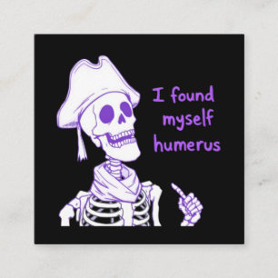 Ik vond mezelf humerus - grappig skelet woordspeli vierkante visitekaartje