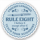 Ik voor E behalve na C Rule Funny Sticker (Voorkant)