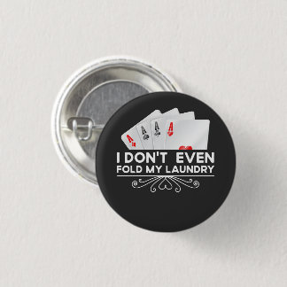 Ik vouw zelfs mijn Laundry Kaart Game Lover Gift n Ronde Button 3,2 Cm