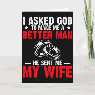Ik vraag God om me een betere man te maken Hij stu Kaart