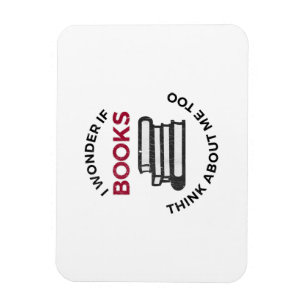 Ik vraag me af of boeken ook aan mij denken - Grap Magneet
