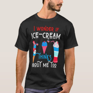 Ik vraag me af of Ice Cream denkt over mij patriot T-shirt