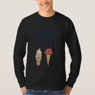 Ik vraag me af of Ice Cream ook over mij denkt T-shirt