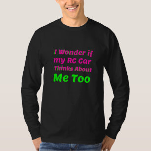 Ik vraag me af of mijn auto van RC ook denkt aan R T-shirt