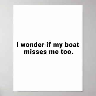 Ik vraag me af of mijn boot mij ook mist Varen Vis Poster