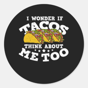 Ik vraag me af of taco's me te grappig vinden ronde sticker