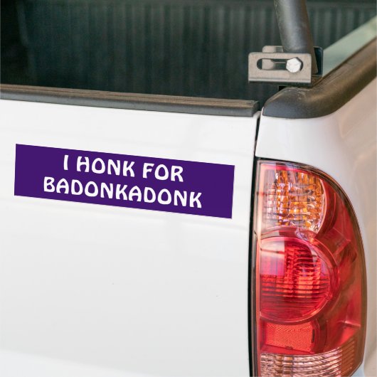 Ik vraag u om Badonkadonk Bumpersticker (Op Truck)