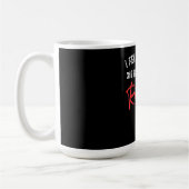 Ik vrees niets dat ik een sukkelaar heb getrouwd. koffiemok (Links)