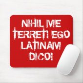 Ik vrees niets!  Ik spreek Latijn! Muismat (Met muis)