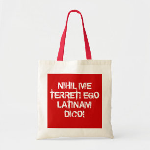 Ik vrees niets! Ik spreek Latijn! Tote Bag