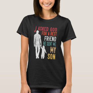 Ik vroeg God om een beste vriend die hij me mijn z T-shirt