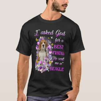 Ik vroeg God om een beste vriend die me mijn beagl T-shirt