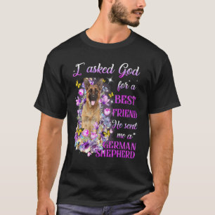 Ik Vroeg God Om Een Beste Vriend Hij Stuurde Me Mi T-shirt