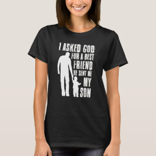 Ik vroeg God voor een beste vriend die ik mijn zoo T-shirt