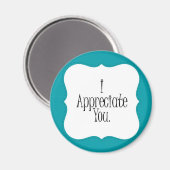 Ik waardeer JE magneet! Magneet (Voorkant / Achterkant)