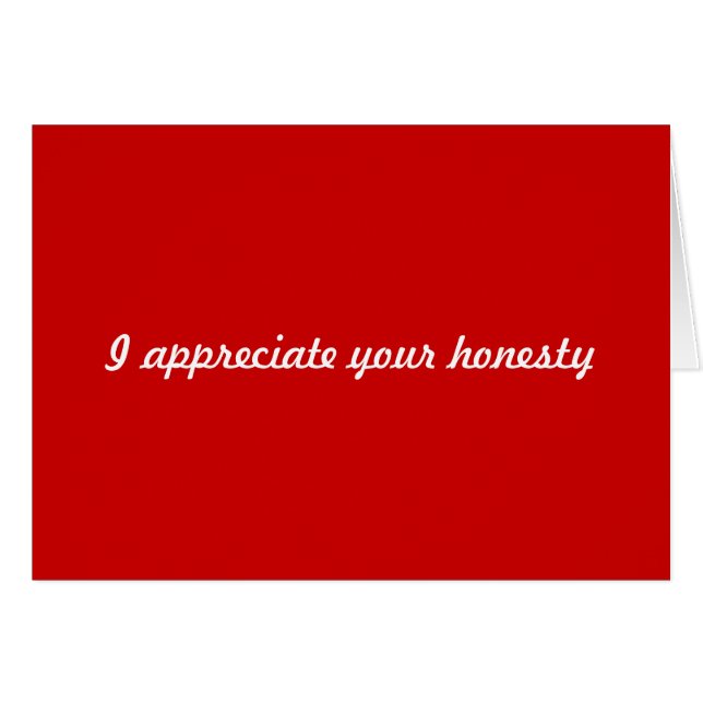 Ik waardeer uw eerlijkheid (Voorkant Horizontaal)