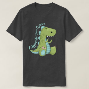 Ik waardeer uw mening Dinosaur T-shirt