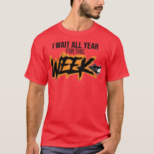 Ik wacht het hele jaar op deze week grappige haaie t-shirt