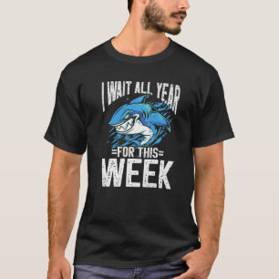 Ik wacht het hele jaar op deze week vis haai t-shirt