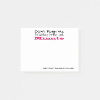 Ik wacht op de laatste minuut. post-it® notes