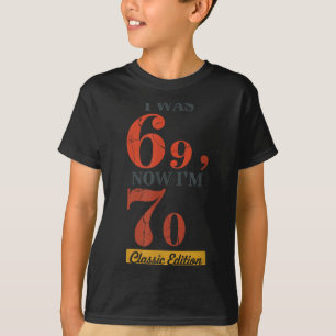 Ik was 69, nu ben ik 70 67 Verjaardag Opa Oma M T-shirt