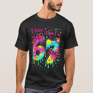 Ik Was 6 Nu Ben Ik 7 7de Verjaardag 6 7 Verjaardag T-shirt