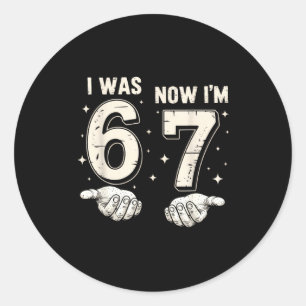 Ik was 6 nu ben ik 7 jaar oud verjaardag 67 grappi ronde sticker