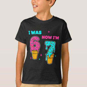 Ik was 6 nu ben ik 7 jaar oud verjaardag 67 meme v t-shirt