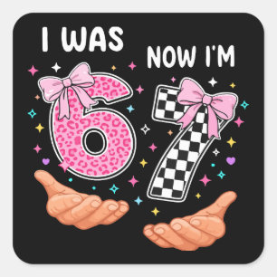 Ik was 6 nu ben ik 7 schattige verjaardagsnummers vierkante sticker
