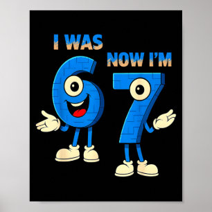 Ik was 6 nu ben ik 7 verjaardag grappig 67 Italiaa Poster