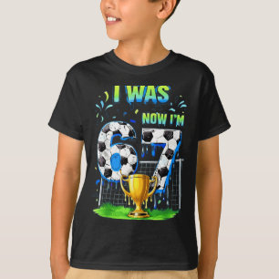 Ik Was 6 Nu Ben Ik Voetbal 67 Zes Zeven Drip Meme T-shirt