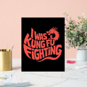 Ik was aan het vechten met kung fu acryl bord
